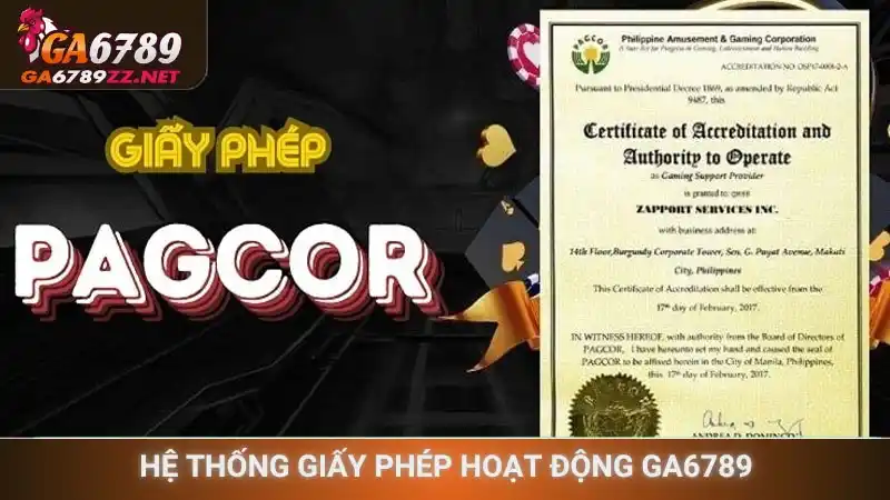 Hệ thống giấy phép hoạt động Ga6789 uy tín toàn cầu
